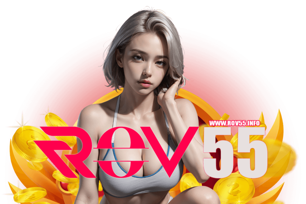rov55 สล็อต